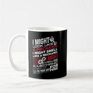 Ich sehe vielleicht wie ein Mechaniker aus Auto Me Kaffeetasse