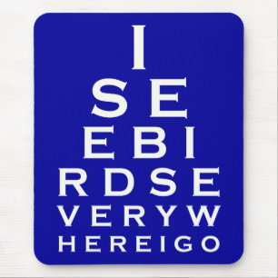 Ich sehe Vögel Eyechart Mousepad