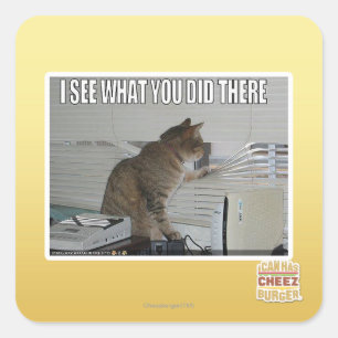 Ich sehe, was du dort getan hast quadratischer aufkleber