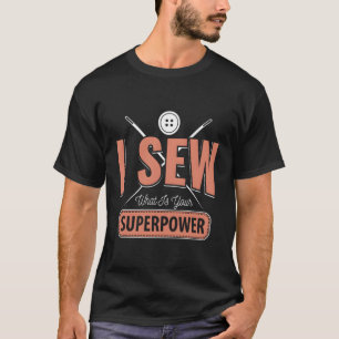 Ich sehe, was für eine Supermacht ich sehe T-Shirt