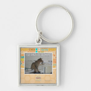 Ich sehe, was Sie dort taten Schlüsselanhänger