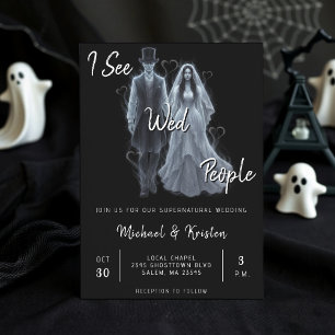 Ich sehe Wed People Gothic Ghost Halloween Hochzei Einladung