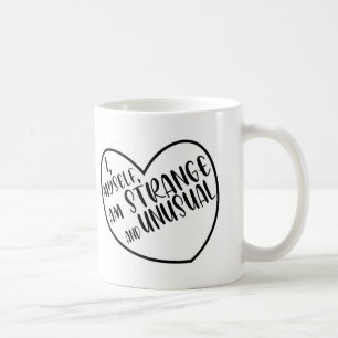 Ich selbst bin seltsam und ungewöhnlich kaffeetasse