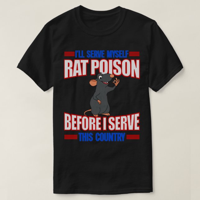 Ich serviere mir selbst Rattengift, bevor ich dies T-Shirt (Design vorne)