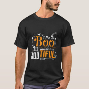 Ich setze das 'Boo' in 'Bootiful Funny Halloween S T-Shirt