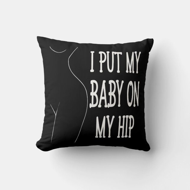 Ich setze mein Baby auf meine Angesagte lustige Ma Kissen (Vorderseite)