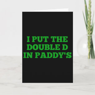 Ich setzte das Double D in Paddy's Funny Irish Pat Karte