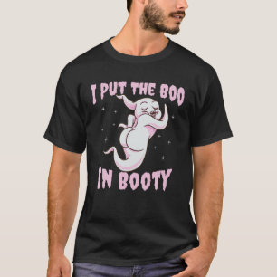 Ich setzte den Boo in den Hintern lustig Spooky Wo T-Shirt