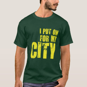 ICH SETZTE MICH AN FÜR MEINE STADT T-Shirt