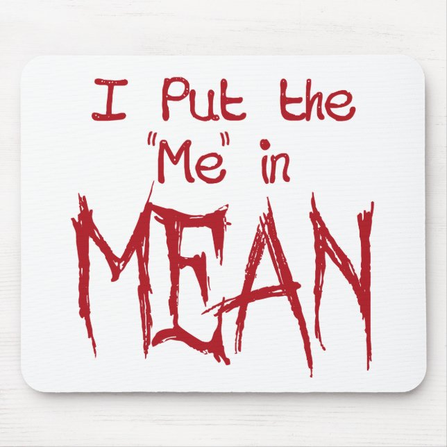 Ich setzte mich in gemeines ein mousepad (Vorne)