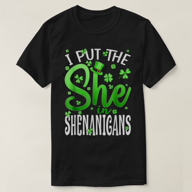 Ich setzte sie in das Shenanigans-Kleeblatt St. Pa T-Shirt (Design vorne)