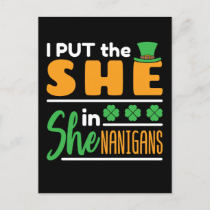 Ich setzte sie in Shenanigans St Patricks Women Postkarte