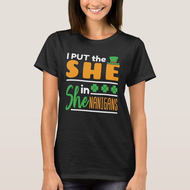 Ich setzte sie in Shenanigans St Patricks Women T-Shirt (Vorderseite)