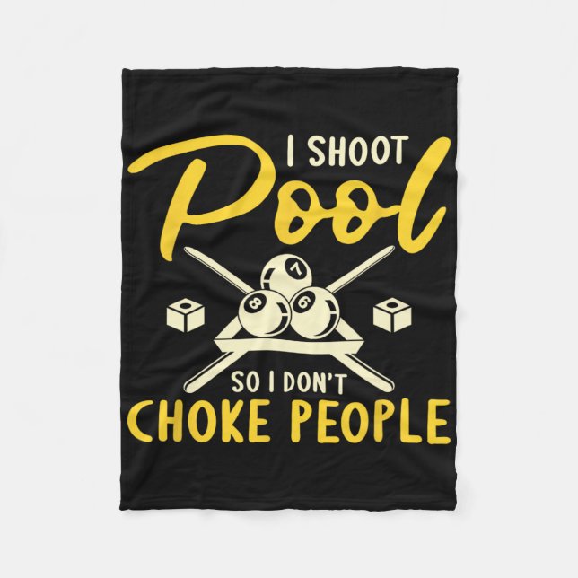 Ich Shoot Pool Ich nicht Choke Menschen Billard Sn Fleecedecke (Vorderseite)