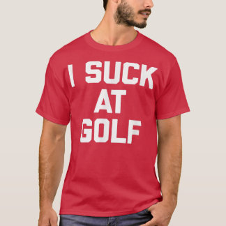 Ich Sind zum Kotzen am Golf lustiges Sprichwort sa T-Shirt