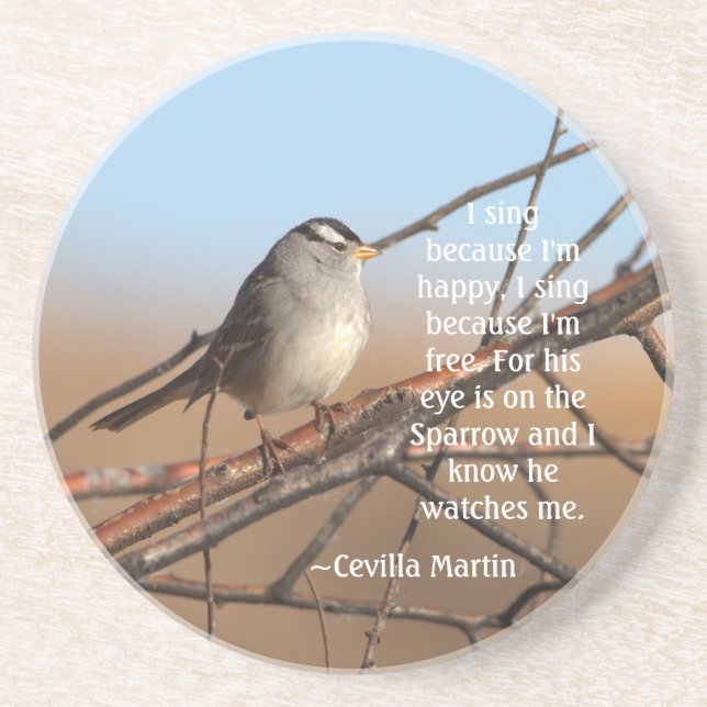 Ich singe, weil ich glücklich Sparrow bin Getränkeuntersetzer (Vorne)