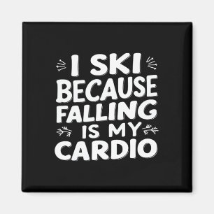 Ich Ski, weil Falling mein Cardio-Funny Ski Zitat  Magnet