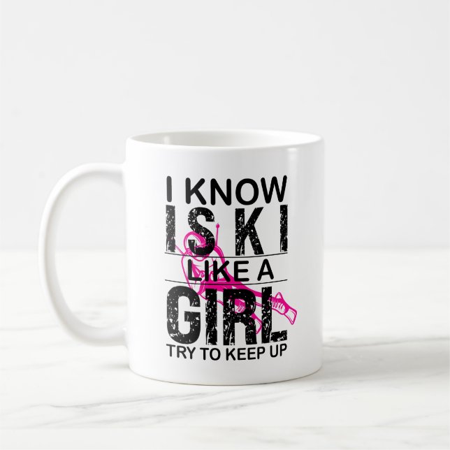 Ich Ski wie ein Mädchen Behalt auf, Ski-Geschenksc Kaffeetasse (Links)