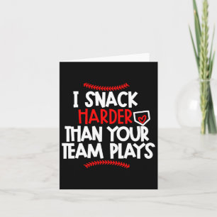 Ich Snack härter als dein Team spielt Bysebyll Mam Karte