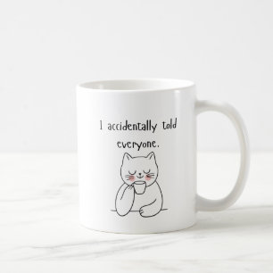 Ich soll es nicht erzählen... Funny Cat Confession Kaffeetasse