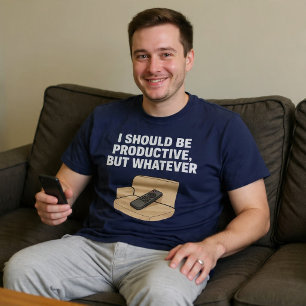 Ich sollte produktiv sein, aber egal T-Shirt