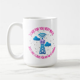 ICH SORGE NUR FÜR MEIN WIFI-SIGNAL KAFFEETASSE