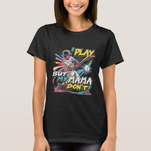 Ich spiele, aber meine Mama nicht lustig Baseball T-Shirt