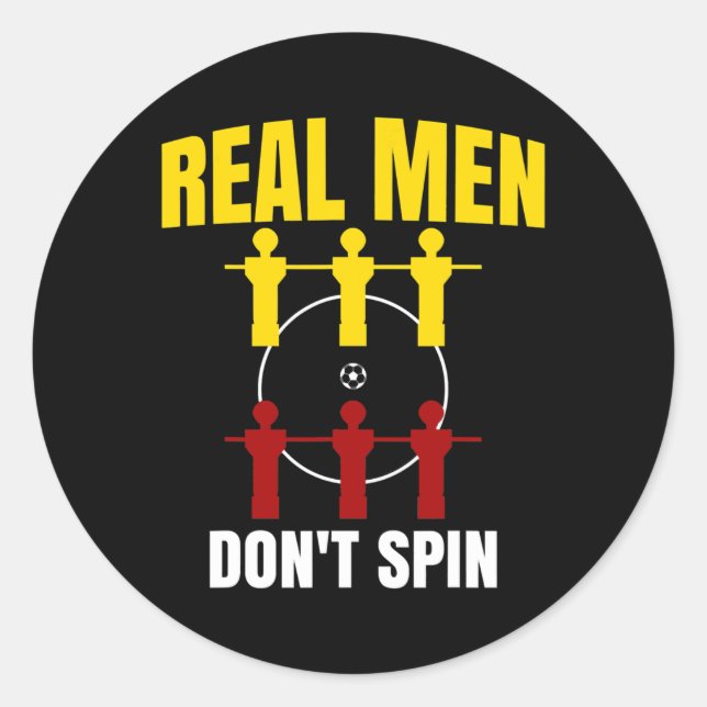 Ich spiele am Fußball-Tisch Real Men spinnen Runder Aufkleber (Vorderseite)