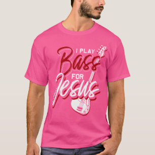 Ich spiele Bass für Jesus Bass Gitarre T-Shirt