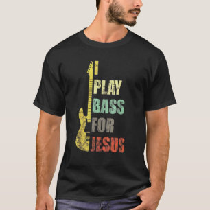 Ich spiele Bass für Jesus Gitarrist Christlich T-Shirt