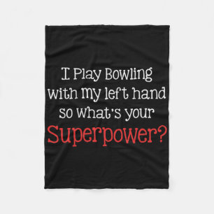 Ich spiele Bowling mit meiner Links Hand, also was Fleecedecke