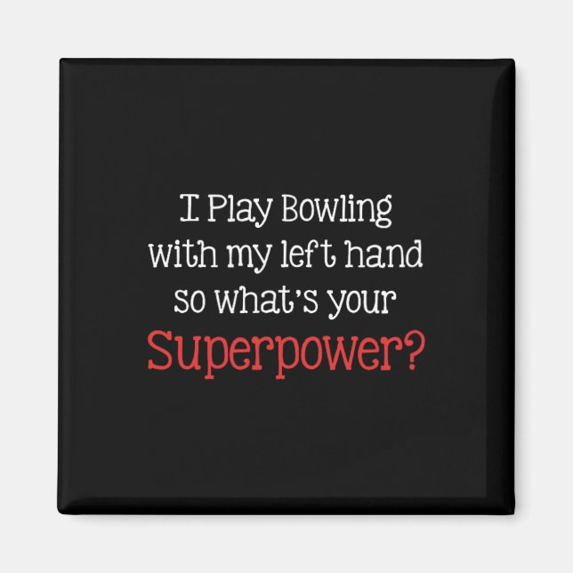 Ich spiele Bowling mit meiner Links Hand, also was Magnet (Vorne)