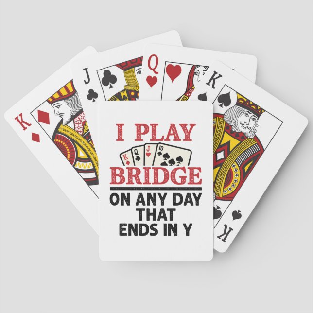 Ich spiele Bridge an jedem Tag, der in Y endet Spielkarten (Rückseite)