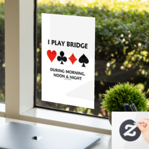 Ich spiele Bridge morgens um Mitternacht Anzüge Fensteraufkleber