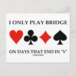 Ich spiele Bridge nur an Tagen, die in "Y" enden Einladung