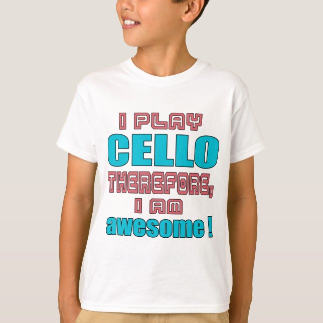 Ich spiele Cello also, ich bin phantastisch! T-Shirt (Vorderseite)