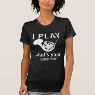 Ich spiele das französische Horn T-Shirt