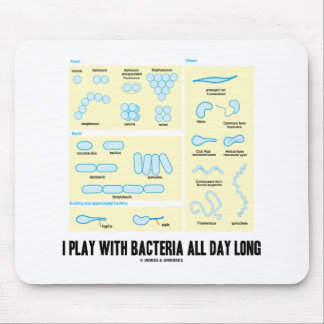 Ich spiele den ganzen Tag mit Bakterien (Morpholog Mousepad