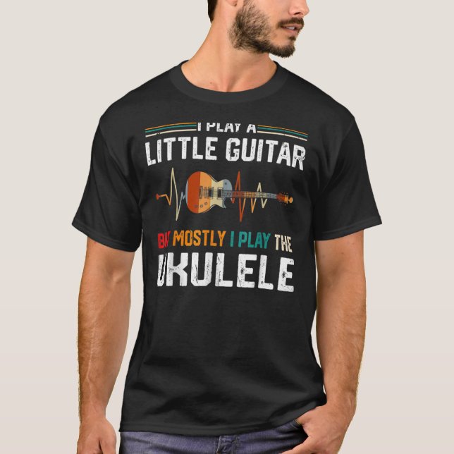 Ich spiele ein wenig Gitarre, aber meistens lustig T-Shirt (Vorderseite)