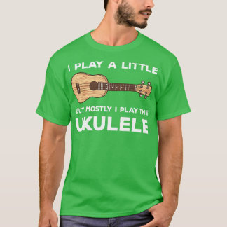 Ich spiele eine kleine Gitarre T-Shirt