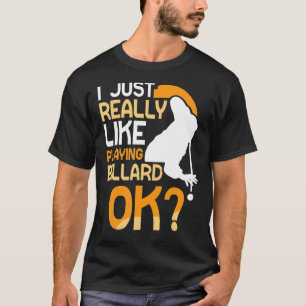 Ich spiele einfach gerne Billard Ok Billiard Poo T-Shirt