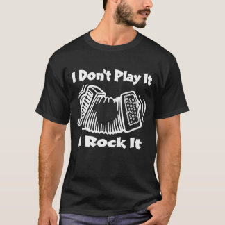Ich spiele es nicht, ich rock it Accordion Music T-Shirt