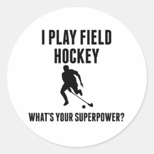 Ich spiele Feldhockey Was ist deine Supermacht? Runder Aufkleber