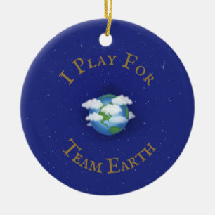 "Ich spiele für Team Earth" Weltbevölkerung Keramik Ornament