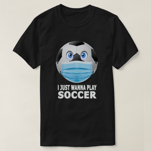 Ich spiele gerade Fußball Funny Face Maskenball T-Shirt (Design vorne)