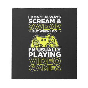 Ich spiele gewöhnlich Videospiele Notizblock