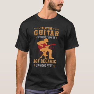 Ich spiele Gitarre, die ich mag Musik Musiker Bass T-Shirt