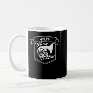 Ich spiele Heavy Metal, Französisch Horn Marching Kaffeetasse