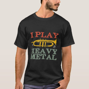Ich spiele Heavy Metal Funny Trumpet Player Jazz M T-Shirt