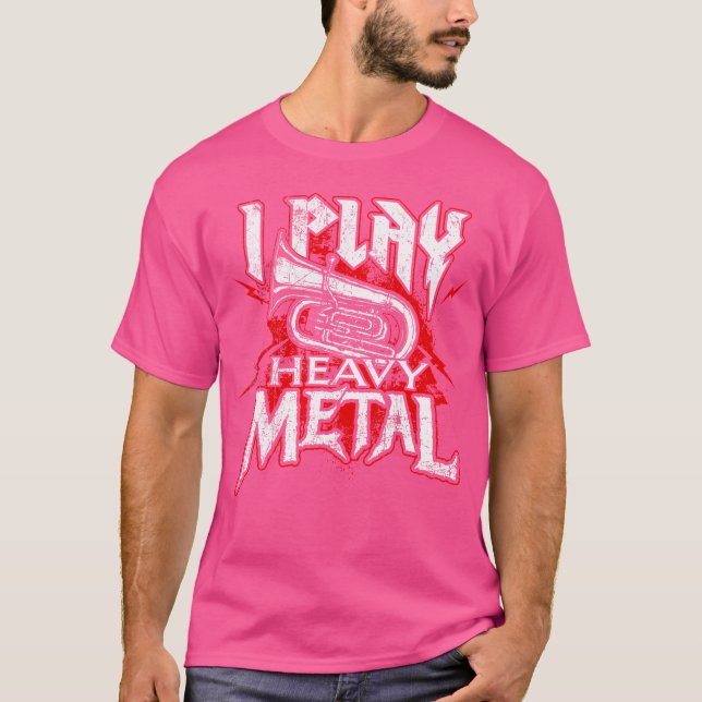 Ich spiele Heavy Metal - Tuba Player Marching Band T-Shirt (Vorderseite)